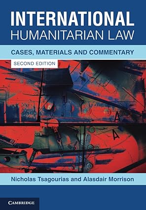 International Humanitarian Law: Cases, Materials and Commentary  (2nd Edition) - Epub + Converted Pdf